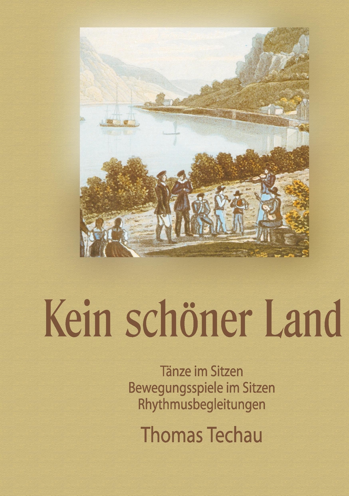 Thumbnail - Kein Schöner Land Tanzheft Thomas Techau Taschenbuch Ringbuch 76 S.