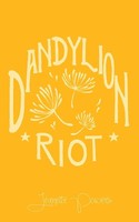 Jeanette Powers | Dandylion Riot | Taschenbuch | Englisch (2019) | Spartan Press