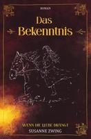 Susanne Zwing | Das Bekenntnis | Taschenbuch | Deutsch (2021) | 348 S. | epubli