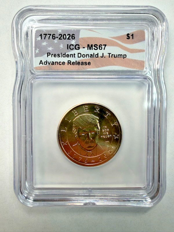 2026 Donald Trump $1 Coin ICG MS67 Advance Release 1776-2026 Presidential Dollar