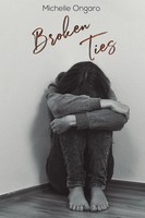 Michelle Ongaro | Broken Ties | Taschenbuch | Englisch (2020) | Austin Macauley