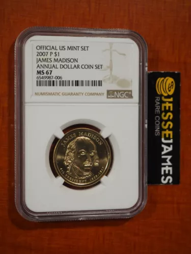 2007 P $1 JAMES MADISON PRESIDENTIAL DOLLAR NGC MS67 FROM ANNUAL DOLLAR SET