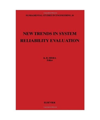 New Trends in System Reliability Evaluation [Fundamental Studies in Engineering]