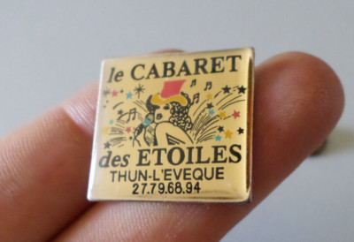 Abzeichen Anstecknadel Brosche LE CABARET DES ETOILE THUN L EVEQUE Nord 59 Spectacle up sexy