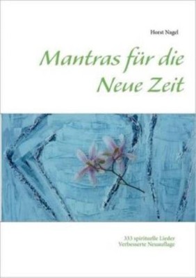 Mantras F?R Die Neue Zeit