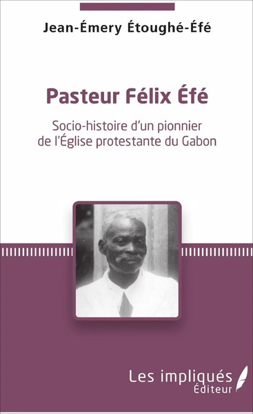 Jean-Emery Etoughe-Efe | Pasteur Felix Efe | Taschenbuch | FranzöSisch (2022)-image