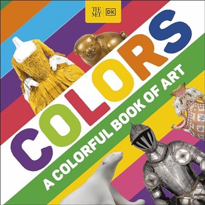 The Met Colors: A Colorful Book of Art (DK The Met)