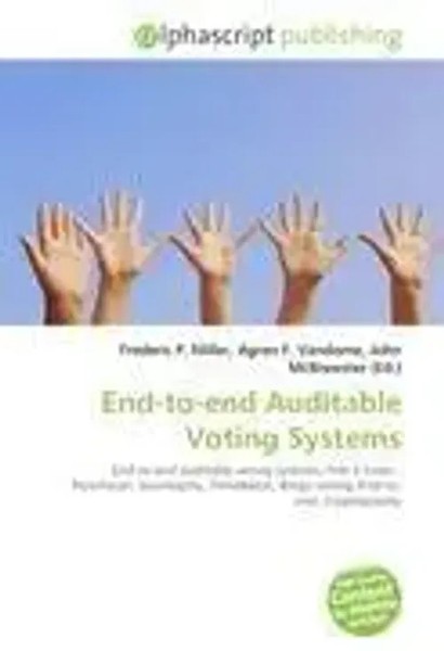 Frederic P. Miller (U. A.) | End-To-End Auditable Voting Systems | Taschenbuch-image