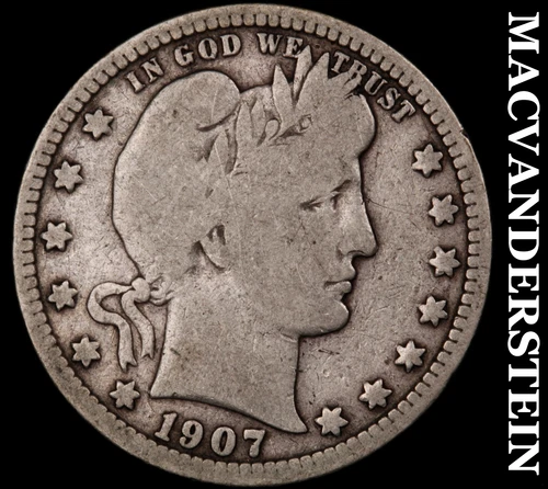 1907-S Silver Barber Quarter - Scarce  Semi-key  Better Date  No Reserve  #i7608