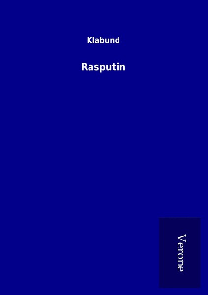 Klabund | Rasputin | Taschenbuch | Deutsch (2016) | 76 S. | Tp Verone Publishing-image