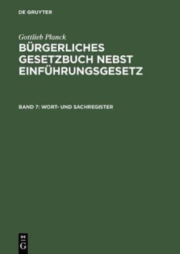 Bürgerliches Gesetzbuch nebst Einführungsgesetz, Band 7, Wort- und Sa (Hardback)