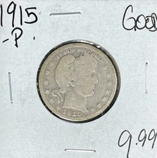 1915-P BARBER SILVER QUARTER - GOOD ~NICE COIN~