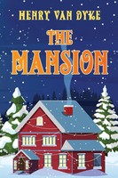 Henry Van Dyke | The Mansion | Taschenbuch | Englisch (2022) | EAN 9781611041989