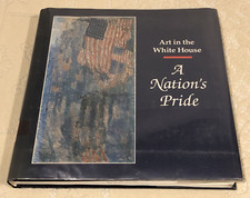 Art In The White House : A Nation's Pride By William Kloss, 1992 Hardcover/DJ