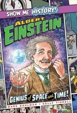 Albert Einstein: Genius of Space and Time (Show Me History) - Hardcover - GOOD