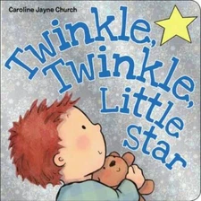 Twinkle, Twinkle, Little Star - Board book By Church, Caroline Jayne - VERY GOOD