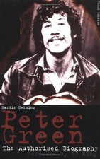 Peter Green: the Authorised Biography-Martin Celmins