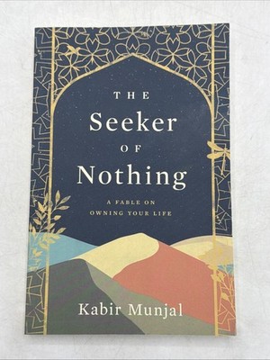 The Seeker of Nothing: A fable on owning your life - Paperback - VERY GOOD
