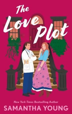 The Love Plot : An Irresistibly Steamy Fake-Dating Rom-com Samant