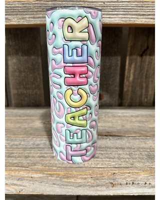 3D Puffy Teacher - Teacher Gift - 20oz oz 20 oz. 20oz. Skinny Sublimation Tumble
