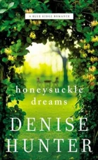 Honeysuckle Dreams by Hunter, Denise