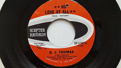 B.J. THOMAS - No Love at All / Have a Heart 1971 POP ROCK Scepter 7'' NM-