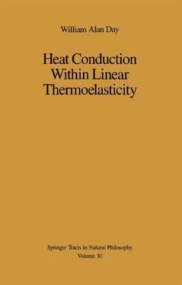 Day - Heat Conduction Within Linear Thermoelasticity - New paperback o - X555z