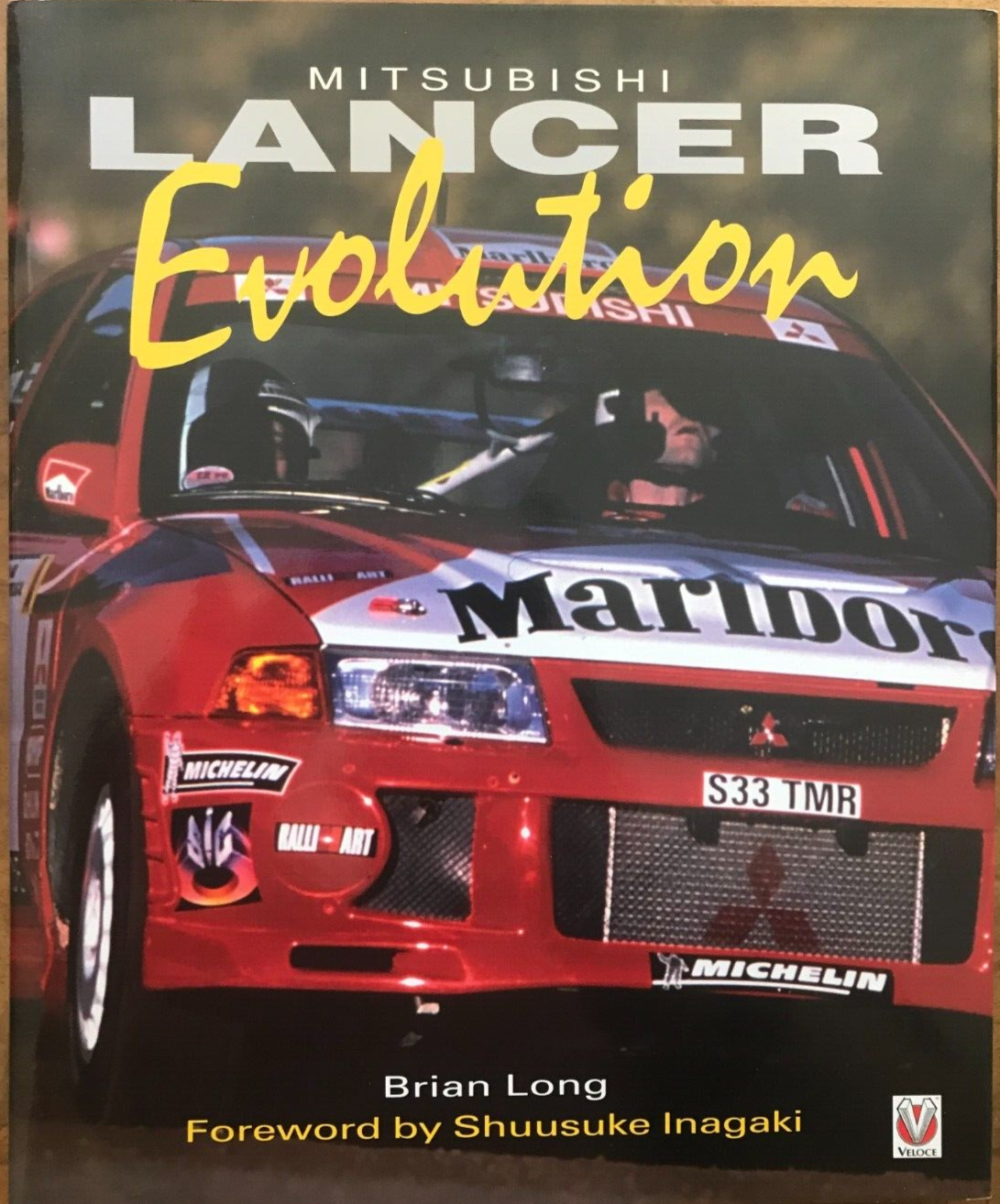 Mitsubishi Lancer Evolution Brian Long Veloce Publishing Hardback