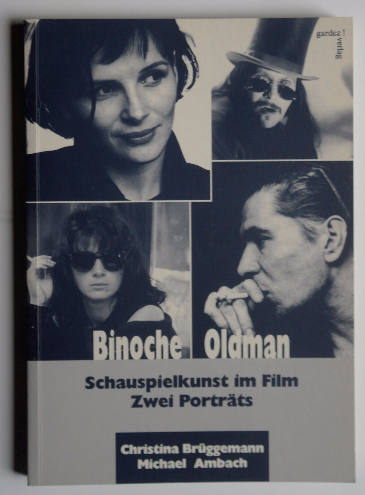 R10501 Binoche /Oldman: Schauspielkunst im Film. Zwei Porträts - Christina Brüggemann/ Michael Ambach