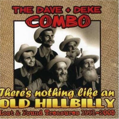 Dave|Deke Combo - There's Nothing Like An Old Hi