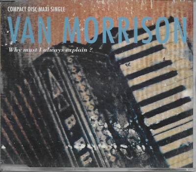 VAN MORRISON - Why Must I Always Explain? CD MAXI SINGLE 3TR Rock 1990 Europe
