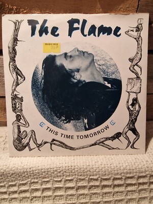 This Time Tomorrow - The Flame 7'' Single Vinyl Record (UK, 1989)
