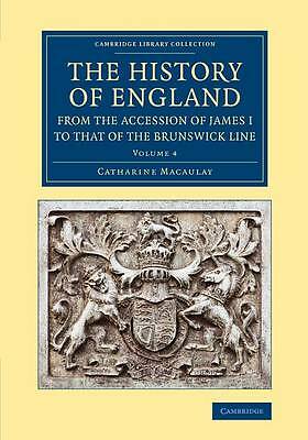 The History of England from the Accession of James I to that of the Brunswick L…