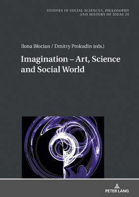 Imagination - Art, Science and Social World | Ilona B¿ocian (u. a.) | Buch