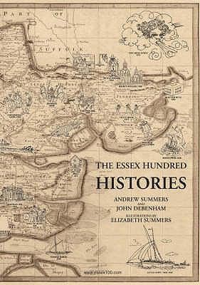 The Essex Hundred by Andrew Summers; John K. Debenham