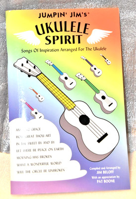 JUMPIN' JIM'S UKULELE SPIRIT INSPIRATION SONGS BY JIM BELOFF/PAT BOONE APPRE*/