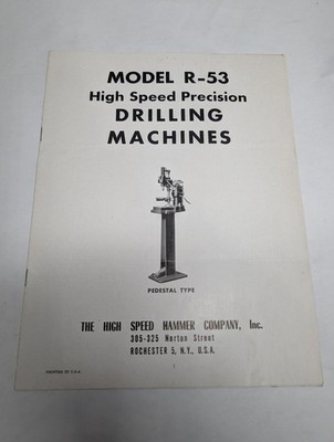 HIGH SPEED HAMMER COMPANY PRECISION DRILLING MACHINES R-53 OPERATORS MANUAL