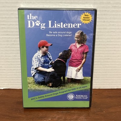 THE DOG LISTENER - American Kennel Club DVD - NEW/SEALED - Be Safe Around Dogs