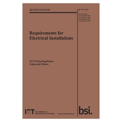 IET Wiring Regulations, 18th Edition, BS7671:2018 - 2022 Amendment Requirements