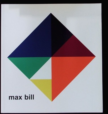 Max Bill. Five decades ; 19 may - 30 july 2011, Annely Juda Fine Art. Annely Jud