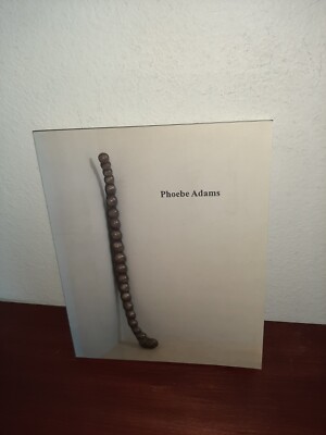 Phoebe Adams The Eye, The Mind, The Hand Signed Locks Gallery 1993