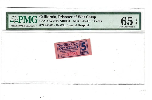 USA WWII POW Camp Chits CA-25-1-5-5cents DeWitt, CA PMG 65 EPQ