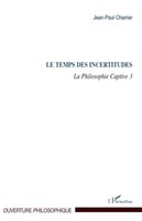Jean-Paul Charrier | Le Temps Des Incertitudes | Taschenbuch | FranzöSisch