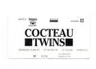 RARE / CONCERT TICKET TICKET - COCTEAU TWINS: LIVE IN MARSEILLE ( FRANCE) 1994