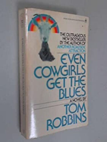 Even Cowgirls Get the Blues rendu célèbre par Tom Robbins - Photo 1 sur 2