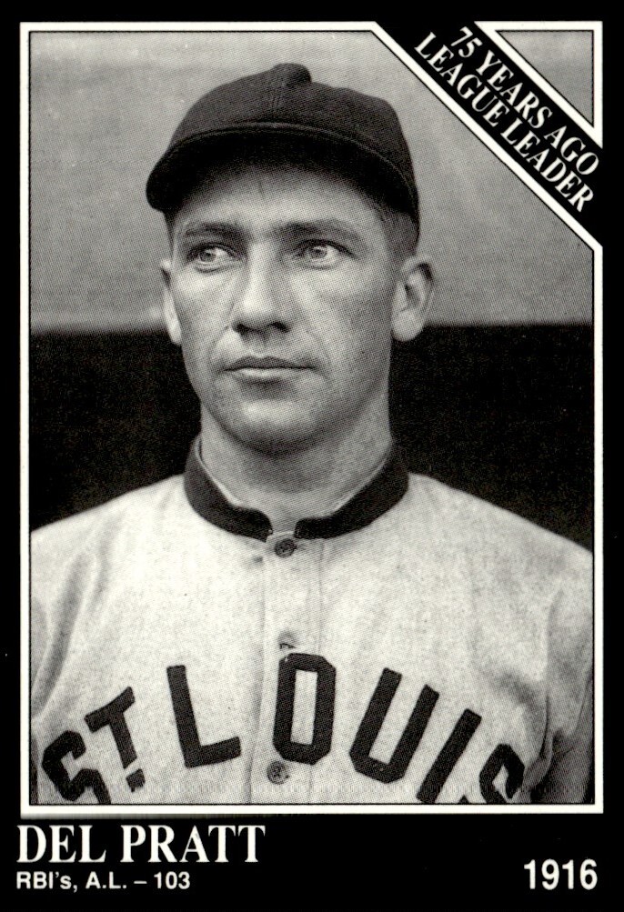 1991 Conlon Collection TSN Del Pratt St. Louis Browns #162