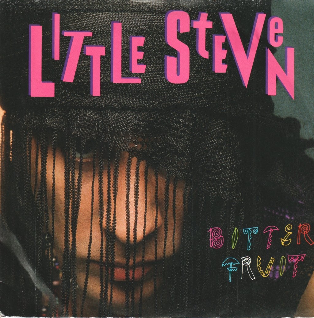 Little Steven Bitter Fruit 7"" vinyl UK Manhatan 1987 B/w vote pic sleeve MT21