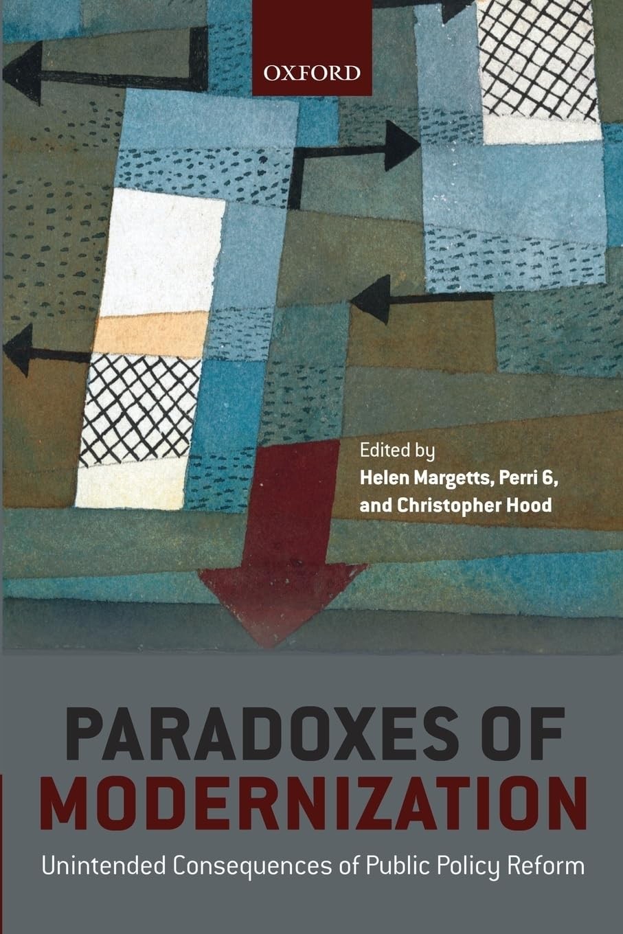 Paradoxes of Modernization: Unintended Conseque. Margetts, 6, Hood<|