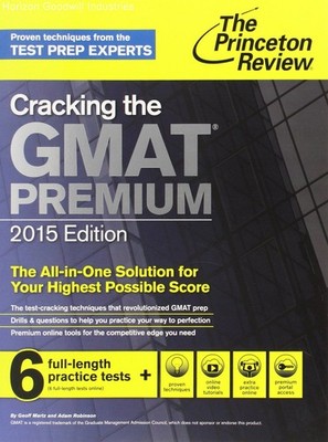 Cracking the GMAT Premium Edition with 6 Computer-Adaptive Practice Tests, 20...