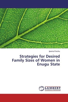 Strategies for Desired Family Sizes of Women in Enugu State | Ijeoma Forchu